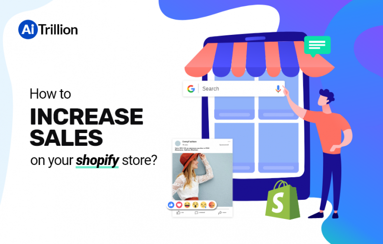 How To Increase Sales On Shopify Store | AiTrillion